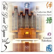 Genzo Takehisa - THE GREAT ORGAN Vol. 5 St. Catherine Hall Matsuyama, Japan (2025)
