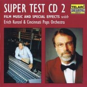 Erich Kunzel & Cincinnati Pops Orchestra - Film Music and Special Effects (2000)