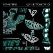 Anti-Westerns - Glass Bottom Boat Ride (2020)