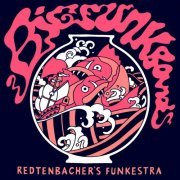 Redtenbacher's Funkestra - Big Funk Band (2021)