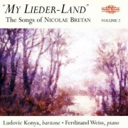 Ludovic Konya, Ferdinand Weiss, Martin Berkovs - Bretan: My Lieder-Land (2000)