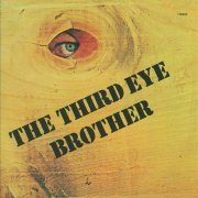 The Third Eye - Brother (Reissue) (1970/2010)