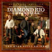 Diamond Rio - The Star Still Shines: A Diamond Rio Christmas (Expanded Edition) (2022)