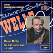 Werner Müller & RIAS Tanzorchester - Edition Berliner Tanzorchester: Werner Müller & RIAS Tanzorchester, 1950-1957 (2025) Hi-Res