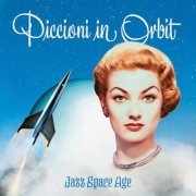 Piero Piccioni - Piccioni in Orbit (2022) [Hi-Res]