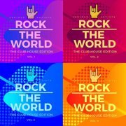 VA - Rock the World (The Club House Edition), Vol. 1-4 (2021)