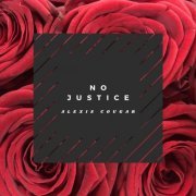 Alexis Cougar - No Justice (2020)