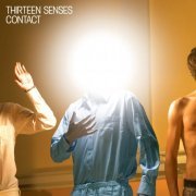 Thirteen Senses - Contact (2007)