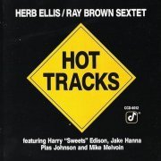 Herb Ellis/Ray Brown Sextet - Hot Tracks (1990)