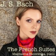 Magdalena Baczewska - J.S. Bach: French Suites (2023)