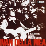 Ivan Della Mea - La piccola ragione di allegria (1978)