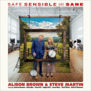 Alison Brown & Steve Martin - Safe, Sensible And Sane (2025) [Hi-Res]