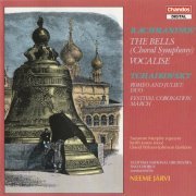 Scottish National Orchestra, Neeme Järvi - Rachmaninov: The Bells, Choral Symphony, Vocalise (1986)