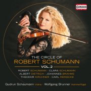 Gudrun Schaumann & Wolfgang Brunner - The Circle of Robert Schumann Vol. 2 (2011)