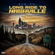 Big PO - Long Ride to Nashville (2023)