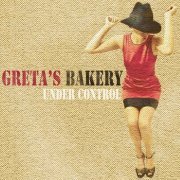 Greta's Bakery - Under Control (2013)