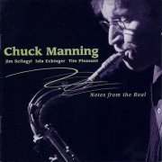 Chuck Manning Quartet - Notes From The Real (2007)