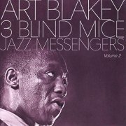 Art Blakey - Three Blind Mice Vol 2 (2015) Hi Res