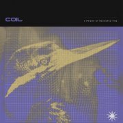 Coil - A Prison Of Measured Time (2020)