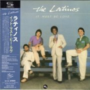 The Latinos - It Must Be Love (1981)