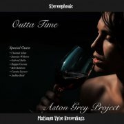 Aston Grey Project - Outta Time (2018)