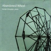 Vardan Ovsepian - Abandoned wheel (2001)