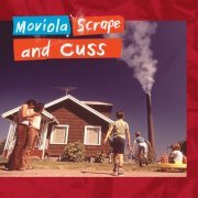 Moviola - Scrape and Cuss (2020)