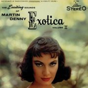 Martin Denny - Exotica Volume II (1957) [Hi-Res]