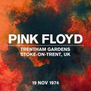 Pink Floyd - Live at Trentham Gardens, Stoke-On-Trent, UK, 19 Nov 1974 (2024) [Hi-Res]