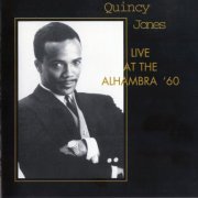 Quincy Jones - Live At The Alhambra '60 (1990) 320 Kbps