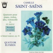 Quatuor Elyséen - Saint-Saëns: Piano Quartets (1993)