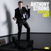 Anthony Strong - Stepping Out (2013) 320kbps