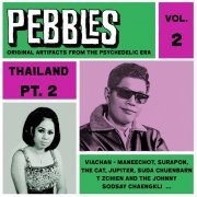 Various Artist - Pebbles Vol. 2, Thailand Pt. 2, Original Artifacts From The Psychedelic Era (2016)