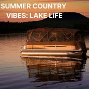 VA - Summer Country Vibes: Lake Life (2025)