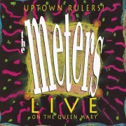 Meters - Uptown Rulers! Live On The Queen Mary (2020)