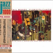 Phil Woods - Floresta Canto (1975) [2015 Japan Jazz Collection 1000] CD-Rip