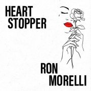 Ron Morelli - Heart Stopper  (2023)