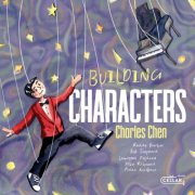 Charles Chen - Building Characters (2025) [Hi-Res]