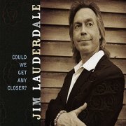 Jim Lauderdale - Could We Get Any Closer (2009)