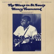 Henry Townsend - The Blues in St. Louis, Vol. 3: Henry Townsend (1984)