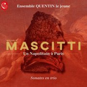 Ensemble Quentin Le Jeune - Un Napolitain à Paris (2022) Hi-Res