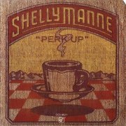 Shelly Manne - Perk Up (1976)