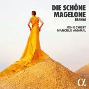 John Chest & Marcelo Amaral - Brahms: Die schöne Magelone, Op. 33 (2019) [Hi-Res]