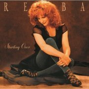 Reba McEntire - Starting Over (1995)