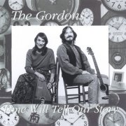 The Gordons - Time Will Tell Our Story (2002)