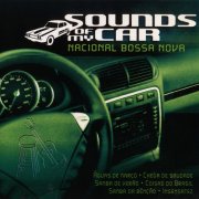 VA - Sounds Of My Car - Nacional Bossa Nova (2003)