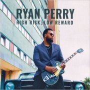 Ryan Perry - High Risk, Low Reward (2020) [CD Rip]