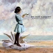 Rebecca Scout Nelson - Do Not Lament (2023) Hi-Res