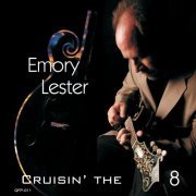 EMORY LESTER - Cruisin' the 8 (2020)