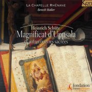 Benoît Haller and La Chapelle Rhénane - Heinrich Schütz - Magnificat d'Uppsala (2025)